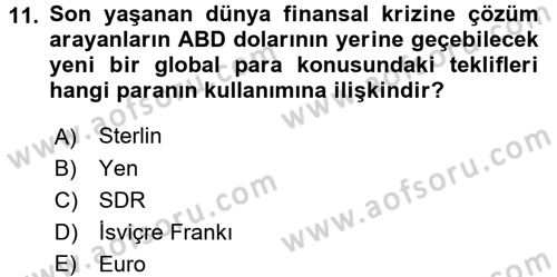 Ekonominin Güncel Sorunları Dersi 2017 - 2018 Yılı (Final) Dönem Sonu Sınav Soruları 11. Soru