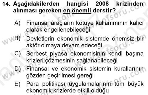 Ekonominin Güncel Sorunları Dersi 2017 - 2018 Yılı (Final) Dönem Sonu Sınav Soruları 14. Soru