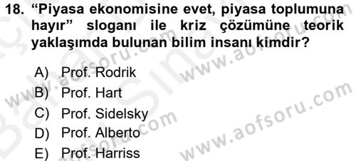 Ekonominin Güncel Sorunları Dersi 2017 - 2018 Yılı (Final) Dönem Sonu Sınav Soruları 18. Soru