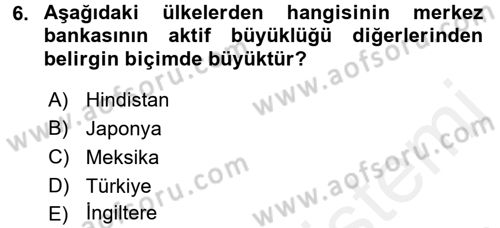Ekonominin Güncel Sorunları Dersi 2017 - 2018 Yılı (Final) Dönem Sonu Sınav Soruları 6. Soru
