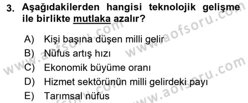 Ekonominin Güncel Sorunları Dersi 2018 - 2019 Yılı (Vize) Ara Sınavı 3. Soru