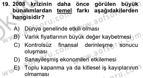 Ekonominin Güncel Sorunları Dersi 2018 - 2019 Yılı Yaz Okulu Sınav Soruları 19. Soru