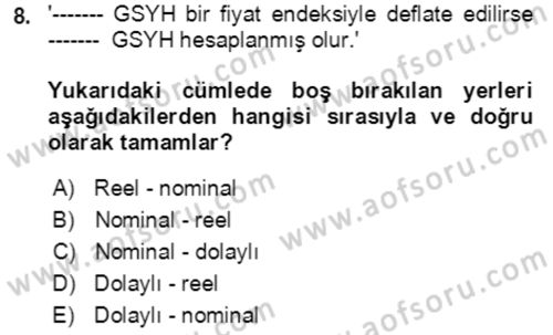 Ekonominin Güncel Sorunları Dersi 2021 - 2022 Yılı (Vize) Ara Sınavı 8. Soru