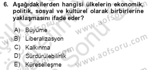 Ekonominin Güncel Sorunları Dersi 2021 - 2022 Yılı (Final) Dönem Sonu Sınav Soruları 6. Soru