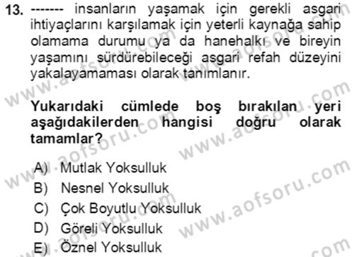 Ekonominin Güncel Sorunları Dersi 2021 - 2022 Yılı Yaz Okulu Sınav Soruları 13. Soru