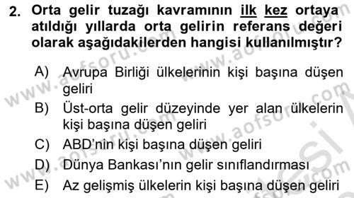 Ekonominin Güncel Sorunları Dersi 2022 - 2023 Yılı Yaz Okulu Sınav Soruları 2. Soru