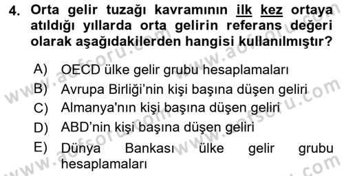 Ekonominin Güncel Sorunları Dersi 2023 - 2024 Yılı (Vize) Ara Sınavı 4. Soru