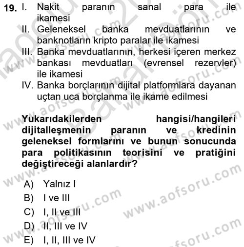 Ekonominin Güncel Sorunları Dersi 2024 - 2025 Yılı (Final) Dönem Sonu Sınav Soruları 19. Soru