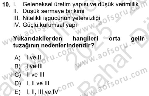 Ekonominin Güncel Sorunları Dersi 2025 - 2026 Yılı (Vize) Ara Sınav Soruları 10. Soru