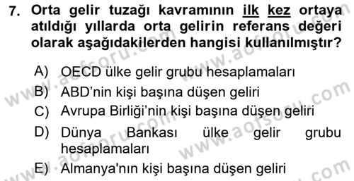 Ekonominin Güncel Sorunları Dersi 2025 - 2026 Yılı (Vize) Ara Sınav Soruları 7. Soru