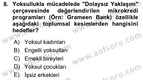 Ekonominin Güncel Sorunları Dersi 2025 - 2026 Yılı (Final) Dönem Sonu Sınav Soruları 8. Soru