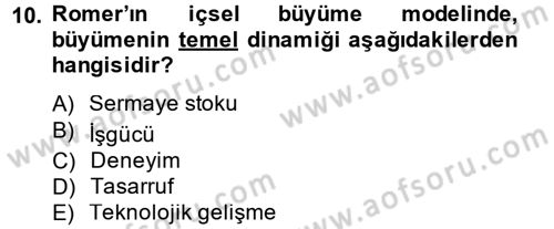 İktisadi Büyüme Dersi 2012 - 2013 Yılı (Final) Dönem Sonu Sınav Soruları 10. Soru