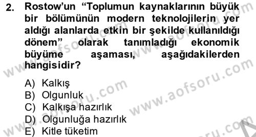 İktisadi Büyüme Dersi 2012 - 2013 Yılı (Final) Dönem Sonu Sınav Soruları 2. Soru