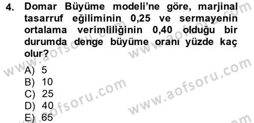 İktisadi Büyüme Dersi 2012 - 2013 Yılı (Final) Dönem Sonu Sınav Soruları 4. Soru
