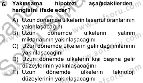 İktisadi Büyüme Dersi 2012 - 2013 Yılı (Final) Dönem Sonu Sınav Soruları 6. Soru
