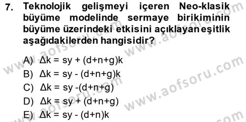 İktisadi Büyüme Dersi 2013 - 2014 Yılı (Final) Dönem Sonu Sınav Soruları 7. Soru