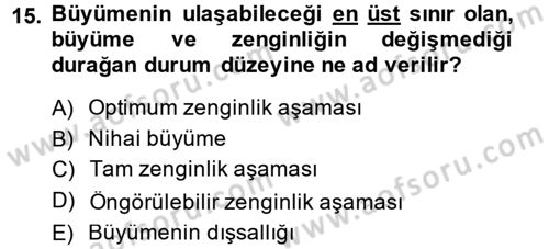 İktisadi Büyüme Dersi 2014 - 2015 Yılı (Vize) Ara Sınavı 15. Soru