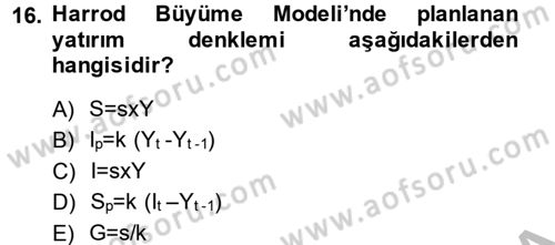 İktisadi Büyüme Dersi 2014 - 2015 Yılı (Vize) Ara Sınavı 16. Soru