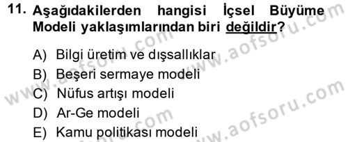 İktisadi Büyüme Dersi 2014 - 2015 Yılı (Final) Dönem Sonu Sınav Soruları 11. Soru
