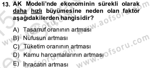 İktisadi Büyüme Dersi 2014 - 2015 Yılı Tek Ders Sınav Soruları 13. Soru