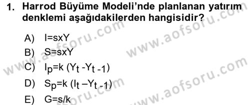 İktisadi Büyüme Dersi 2015 - 2016 Yılı (Final) Dönem Sonu Sınav Soruları 1. Soru