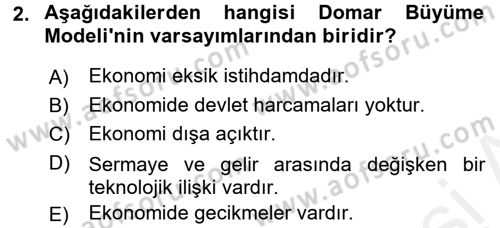 İktisadi Büyüme Dersi 2017 - 2018 Yılı 3 Ders Sınav Soruları 2. Soru