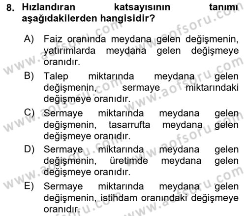 İktisadi Büyüme Dersi 2021 - 2022 Yılı Yaz Okulu Sınav Soruları 8. Soru