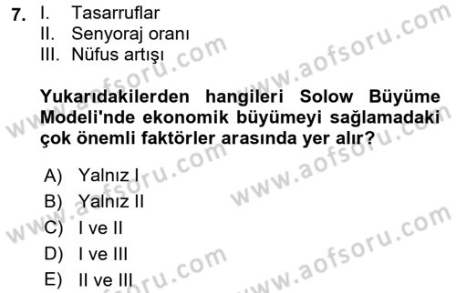 İktisadi Büyüme Dersi 2025 - 2026 Yılı (Final) Dönem Sonu Sınav Soruları 7. Soru