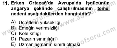 İktisat Tarihi Dersi 2012 - 2013 Yılı (Vize) Ara Sınav Soruları 11. Soru