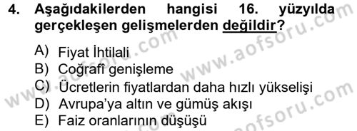 İktisat Tarihi Dersi 2012 - 2013 Yılı (Vize) Ara Sınav Soruları 4. Soru