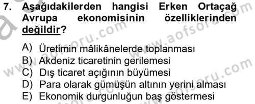 İktisat Tarihi Dersi 2012 - 2013 Yılı (Vize) Ara Sınav Soruları 7. Soru
