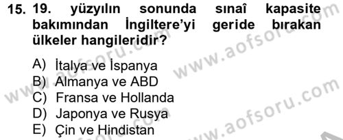 İktisat Tarihi Dersi 2012 - 2013 Yılı (Final) Dönem Sonu Sınav Soruları 15. Soru