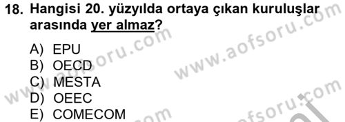 İktisat Tarihi Dersi 2012 - 2013 Yılı (Final) Dönem Sonu Sınav Soruları 18. Soru