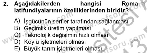 İktisat Tarihi Dersi 2012 - 2013 Yılı (Final) Dönem Sonu Sınav Soruları 2. Soru