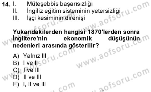 İktisat Tarihi Dersi 2013 - 2014 Yılı (Final) Dönem Sonu Sınav Soruları 14. Soru