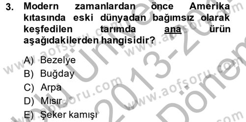 İktisat Tarihi Dersi 2013 - 2014 Yılı (Final) Dönem Sonu Sınav Soruları 3. Soru