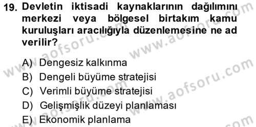 İktisat Tarihi Dersi 2013 - 2014 Yılı Tek Ders Sınav Soruları 19. Soru