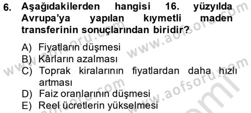 İktisat Tarihi Dersi 2013 - 2014 Yılı Tek Ders Sınav Soruları 6. Soru