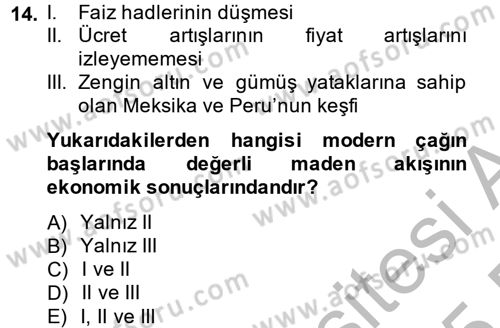 İktisat Tarihi Dersi 2014 - 2015 Yılı (Vize) Ara Sınav Soruları 14. Soru