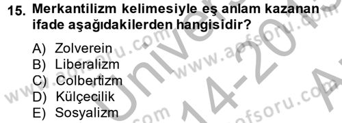 İktisat Tarihi Dersi 2014 - 2015 Yılı (Vize) Ara Sınav Soruları 15. Soru