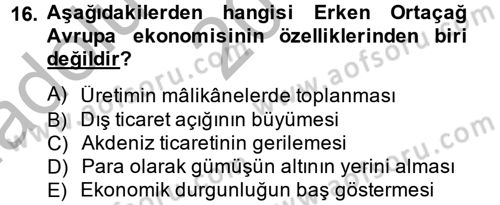 İktisat Tarihi Dersi 2014 - 2015 Yılı (Vize) Ara Sınav Soruları 16. Soru