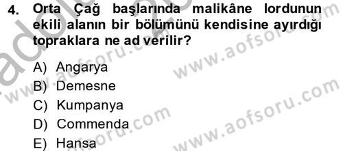 İktisat Tarihi Dersi 2014 - 2015 Yılı (Vize) Ara Sınav Soruları 4. Soru