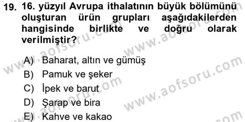 İktisat Tarihi Dersi 2015 - 2016 Yılı (Vize) Ara Sınav Soruları 19. Soru