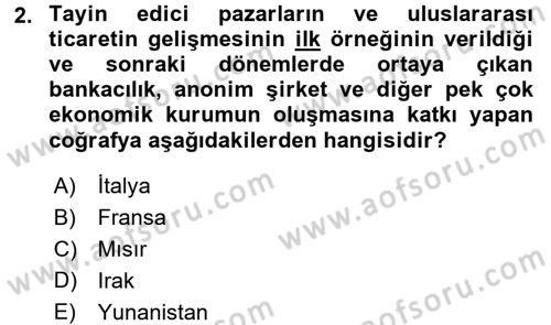 İktisat Tarihi Dersi 2015 - 2016 Yılı (Vize) Ara Sınav Soruları 2. Soru
