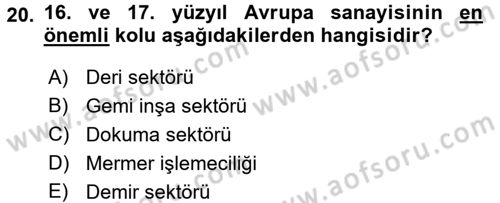 İktisat Tarihi Dersi 2015 - 2016 Yılı (Vize) Ara Sınav Soruları 20. Soru