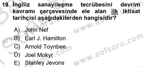 İktisat Tarihi Dersi 2015 - 2016 Yılı (Final) Dönem Sonu Sınav Soruları 19. Soru