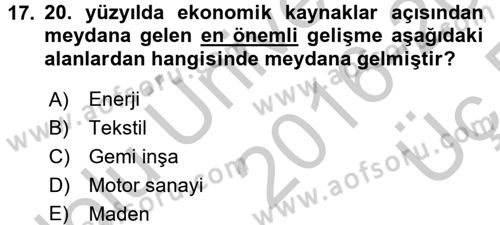 İktisat Tarihi Dersi 2016 - 2017 Yılı 3 Ders Sınav Soruları 17. Soru