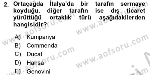 İktisat Tarihi Dersi 2016 - 2017 Yılı 3 Ders Sınav Soruları 2. Soru