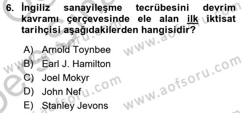 İktisat Tarihi Dersi 2016 - 2017 Yılı 3 Ders Sınav Soruları 6. Soru