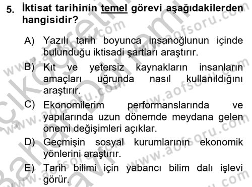 İktisat Tarihi Dersi 2016 - 2017 Yılı (Vize) Ara Sınav Soruları 5. Soru